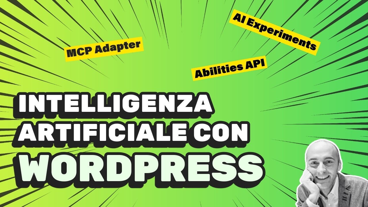 WordPress incontra l'AI: scopriamo MCP Adapter, Abilities API e AI Experiments