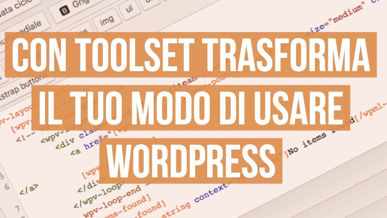 Crea visualizzazioni personalizzate su WordPress con Toolset