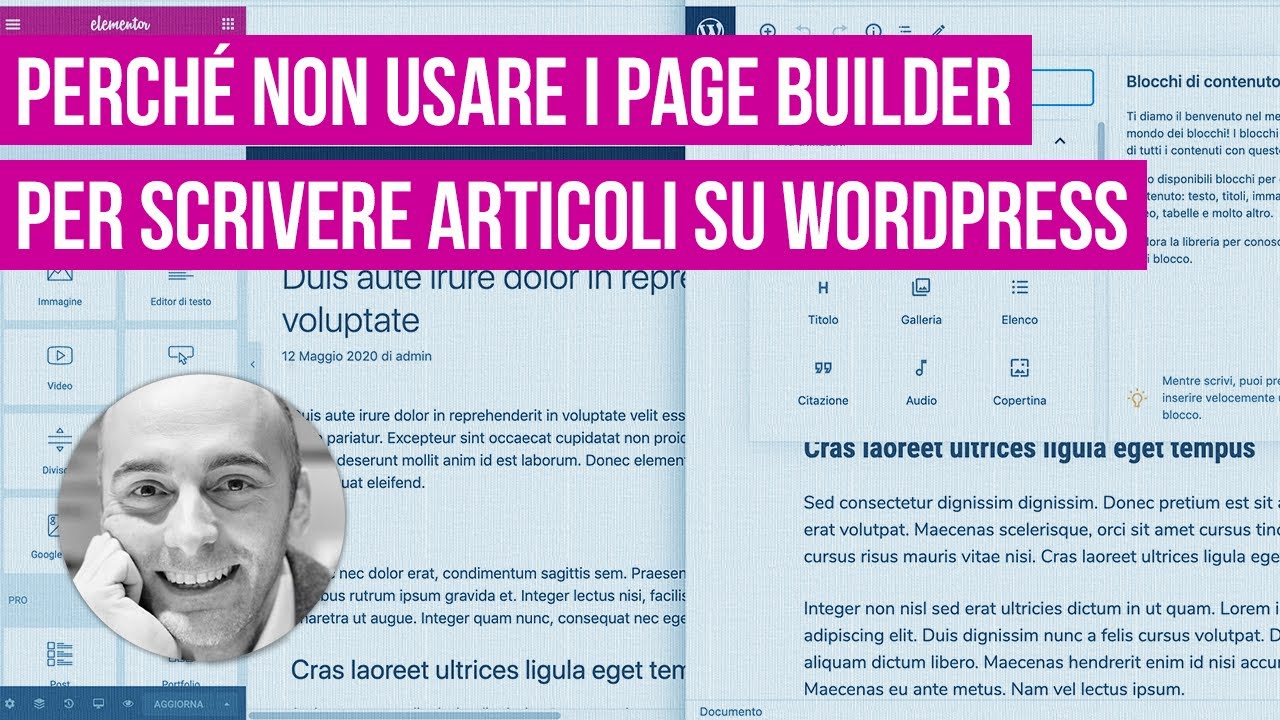 Perché non usare Elementor, Divi o altri page builder per scrivere articoli su WordPress
