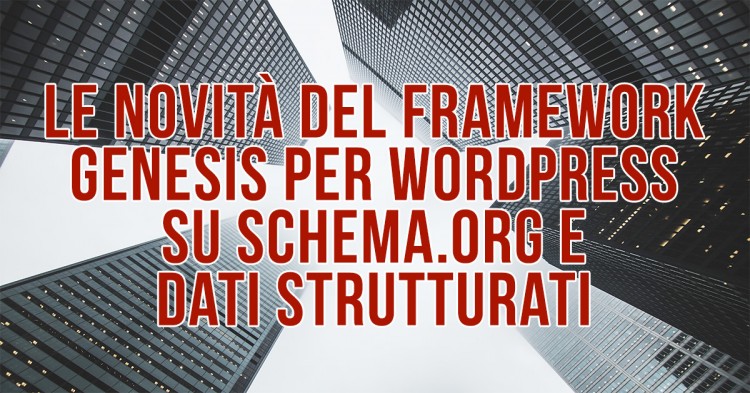 Novità del framework Genesis per i dati strutturati